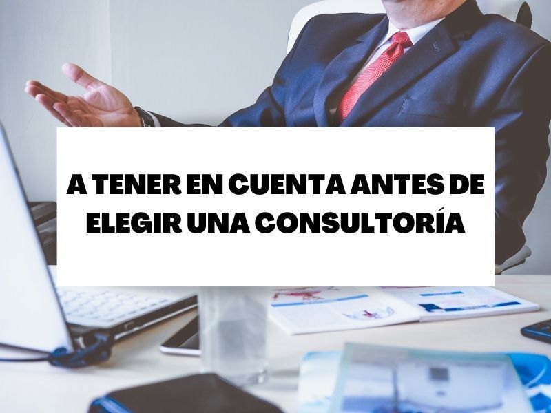 Cualidades y presupuesto a la hora de elegir consultoría