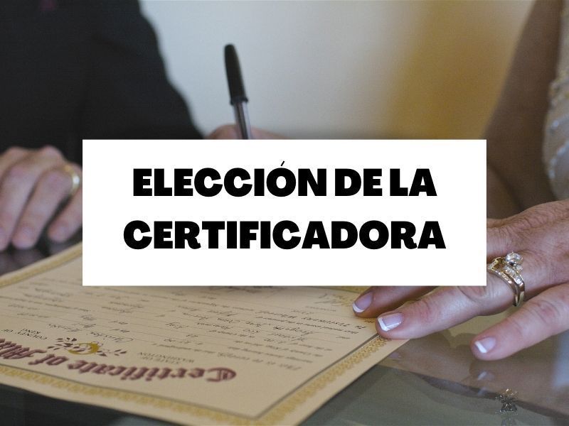 ¿Cómo hago para elegir bien mi certificadora?